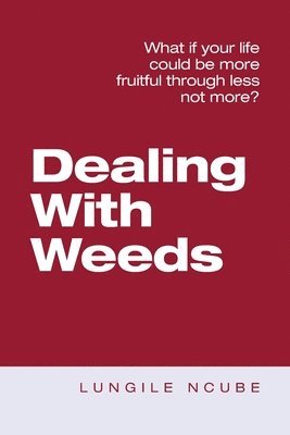 Dealing with Weeds 1