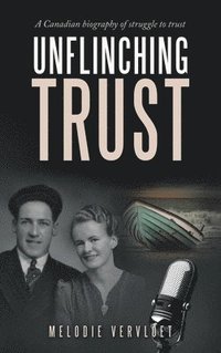 bokomslag Unflinching Trust