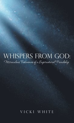 Vicki White - Whispers from God, Inbunden