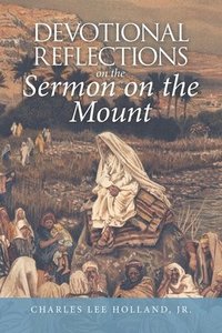 bokomslag Devotional Reflections on the Sermon on the Mount