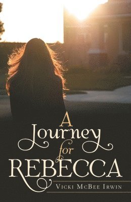 bokomslag A Journey for Rebecca