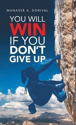 You Will Win If You Don't Give Up 1