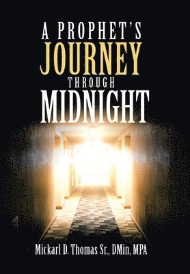 A Prophet's Journey Through Midnight 1