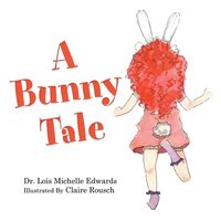bokomslag A Bunny Tale