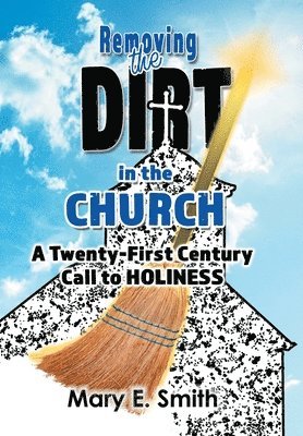 bokomslag Removing the Dirt in the Church