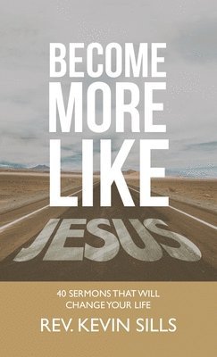 Become More Like Jesus 1