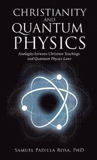 bokomslag Christianity and Quantum Physics