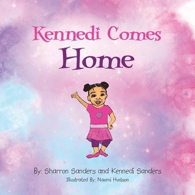 Sharron Sanders, Kennedi Sanders - Kennedi Comes Home, Häftad