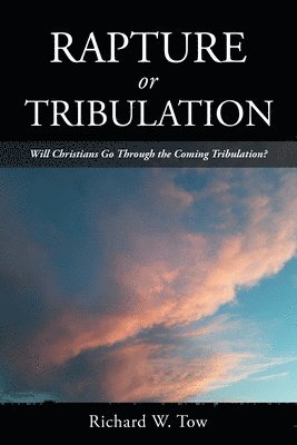 Rapture or Tribulation 1