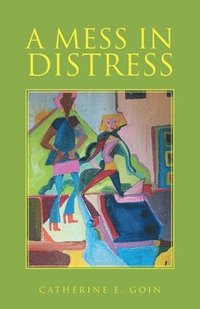 bokomslag A Mess in Distress