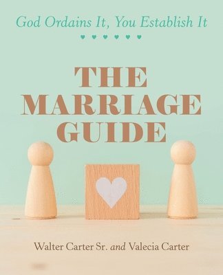 Walter Carter Sr, Valecia Carter, Sr. Carter, Walter, Walter Carter Sr. - Marriage Guide, Häftad