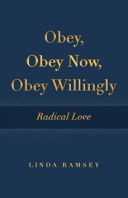 bokomslag Obey, Obey Now, Obey Willingly