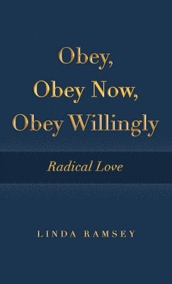 bokomslag Obey, Obey Now, Obey Willingly