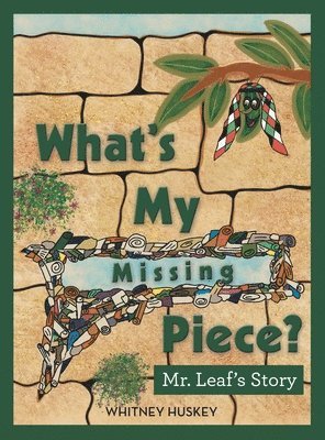 Whitney Huskey - What's My Missing Piece?, Inbunden