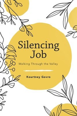 Kourtney Govro - Silencing Job, Häftad