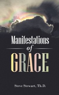 bokomslag Manifestations of Grace
