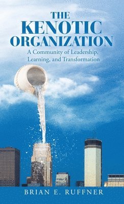 bokomslag The Kenotic Organization