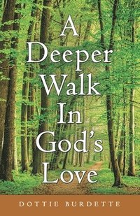 bokomslag Deeper Walk in God's Love