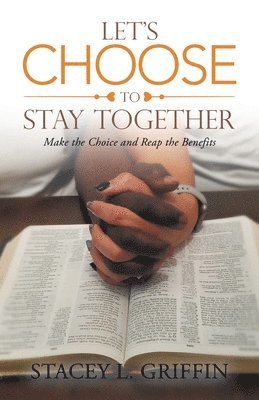 bokomslag Let's Choose to Stay Together