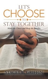 bokomslag Let's Choose to Stay Together