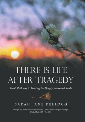 There Is Life After Tragedy 1