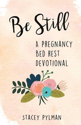 Be Still 1