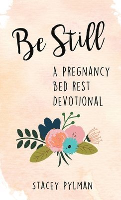 Be Still 1