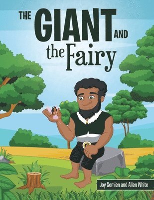Joy Semien, Allen White - Giant and the Fairy, Häftad
