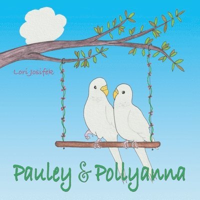 Pauley & Pollyanna 1