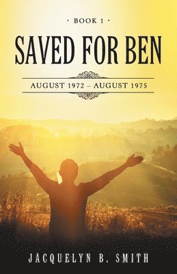 Jacquelyn B Smith, Jacquelyn B. Smith - Saved for Ben, Häftad