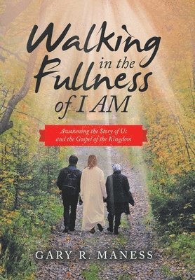 Walking in the Fullness of I Am 1