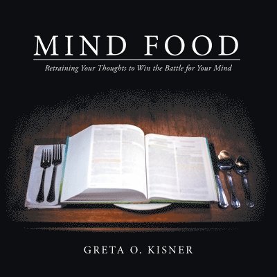 Greta O Kisner, Greta O. Kisner - Mind Food, Häftad