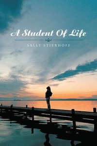 bokomslag A Student of Life