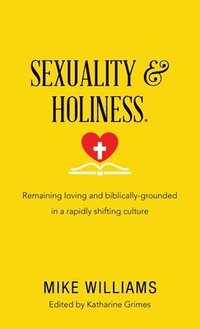 bokomslag Sexuality & Holiness.
