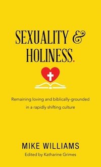 bokomslag Sexuality & Holiness.