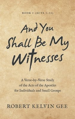 And You Shall Be My Witnesses 1