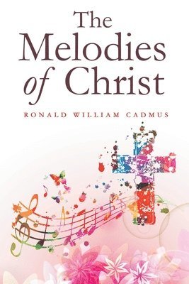 bokomslag The Melodies of Christ