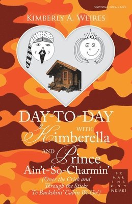 Day-To-Day with Kimberella and Prince Ain't-So-Charmin' 1