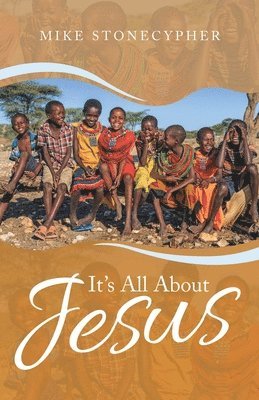 It's All About Jesus 1