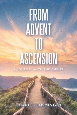 bokomslag From Advent to Ascension