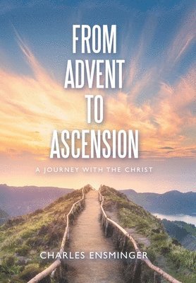 bokomslag From Advent to Ascension