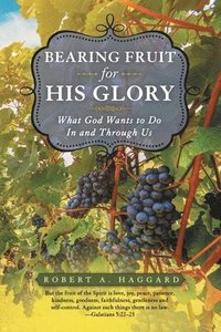 bokomslag Bearing Fruit for His Glory
