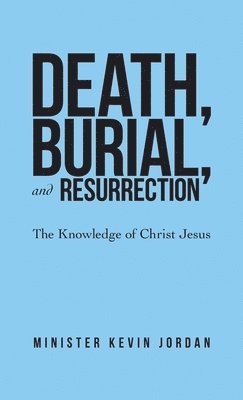 bokomslag Death, Burial, and Resurrection