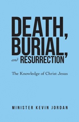 Death, Burial, and Resurrection 1