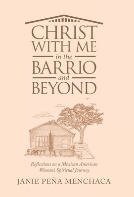 Christ with Me in the Barrio and Beyond 1