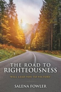 bokomslag The Road to Righteousness