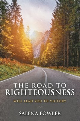 The Road to Righteousness 1