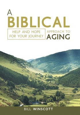 bokomslag A Biblical Approach to Aging