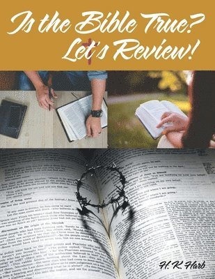 Is the Bible True? Let's Review! 1