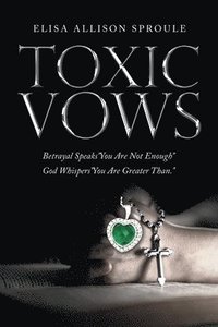 bokomslag Toxic Vows